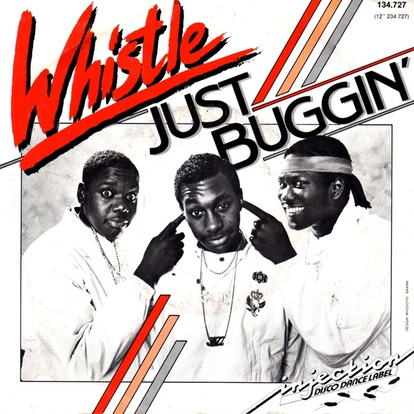 WHISTLE / JUST BUGGIN' (NOTHING SERIOUS) -HOLLAND 45'S-