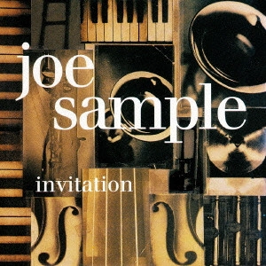 JOE SAMPLE / ジョー・サンプル / インヴィテーション / INVITATION