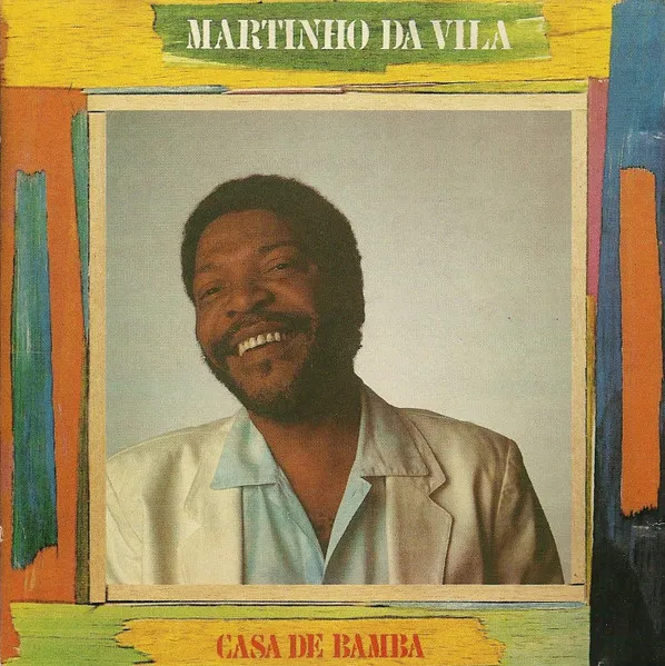 MARTINHO DA VILA / マルチーニョ・ダ・ヴィラ / CASA DE BAMBA