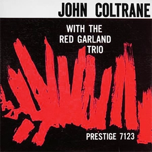 JOHN COLTRANE / ジョン・コルトレーン / JOHN COLTRANE WITH THE RED GRALAND TRIO(HYBRID MONO)