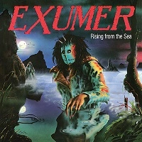 EXUMER / RISING FROM THE SEA<SPLATTER>
