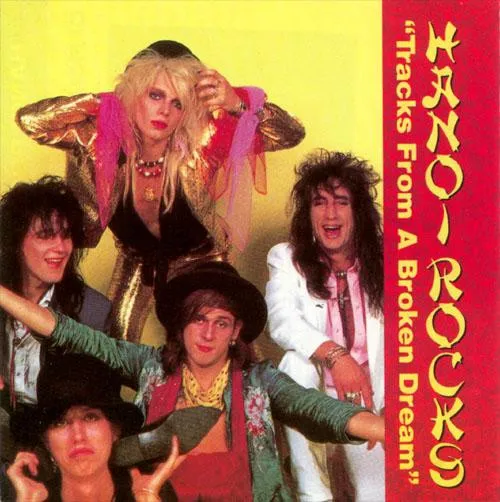 HANOI ROCKS / ハノイ・ロックス / TRACKS FROM A BROKEN