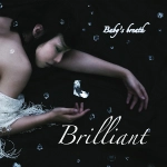 Baby's breath / Ｂｒｉｌｌｉａｎｔ