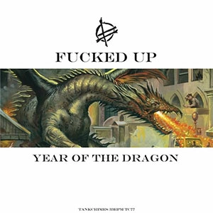FUCKED UP / YEAR OF THE DRAGON LP (WITH FLEXI) 