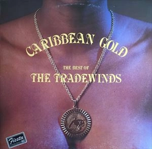 TRADE WINDS / CARRIBEAN GOLD THE BEST OF