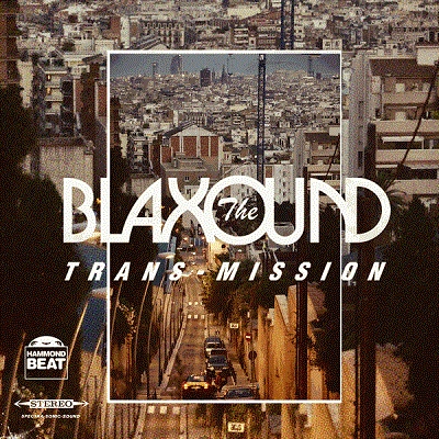 BLAXOUND / ブラクサウンド / トランスミッション / TRANS MISSION