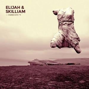ELIJAH & SKILLIAM  / FABRICLIVE 75