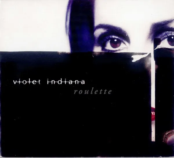 VIOLET INDIANA / ROULETTE