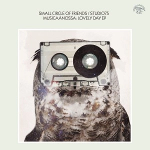 Small Circle of Friends / スモール・サークル・オブ・フレンズ / MUSICAANOSSA: Lovely Day EP