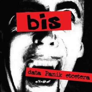 BIS / DATA PANIK ETCETERA