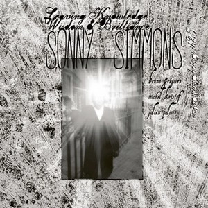 SONNY SIMMONS / ソニー・シモンズ / LEAVING KNOWLEDGE, WISDOM AND BRILLIANCE - CHASING THE BIRD?