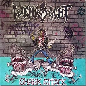 WEHRMACHT / SHARK ATTACK