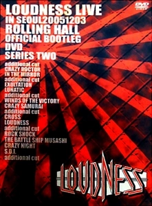 LOUDNESS / ラウドネス / LOUDNESS LIVE IN SEOUL 20051203