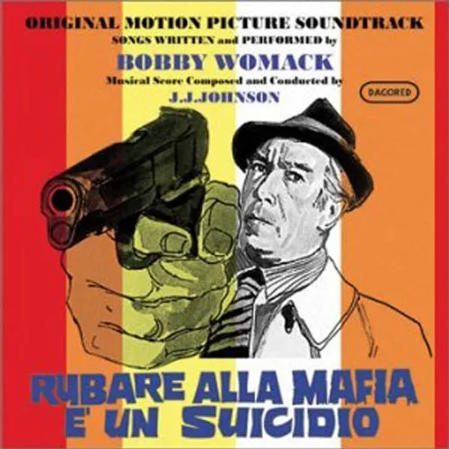 BOBBY WOMACK / ボビー・ウーマック / RUBARE ALLA MAFIA E