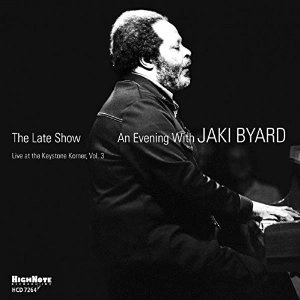 JAKI BYARD / ジャッキー・バイアード / LATE SHOW AN EVENING WITH JAKI BYARD - LIVE AT THE KEYSTONE KORNER, VOL.3