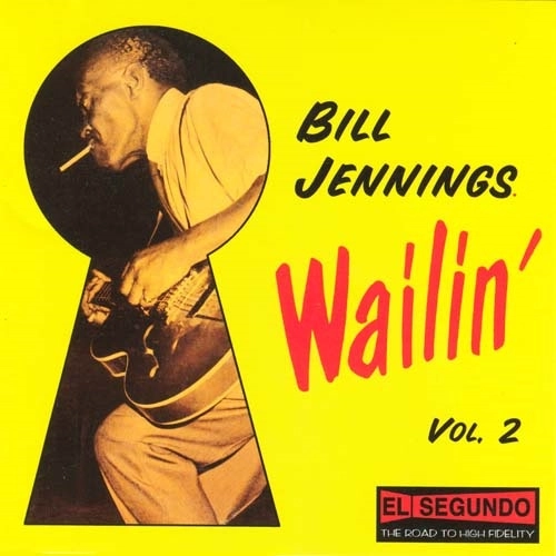 BILL JENNINGS / ビル・ジェニングス / WAILIN' VOL.2