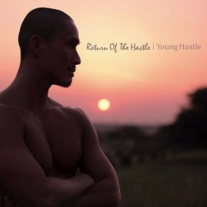 YOUNG HASTLE / ヤングハッスル / RETURN OF THE HUSTLE