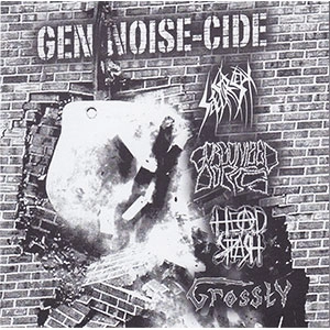 SETE STAR SEPT : GORGONIZED DORKS : HEAD SPLASH : GROSSTY / ジャンノイズサイド / GEN-NOISE-CIDE