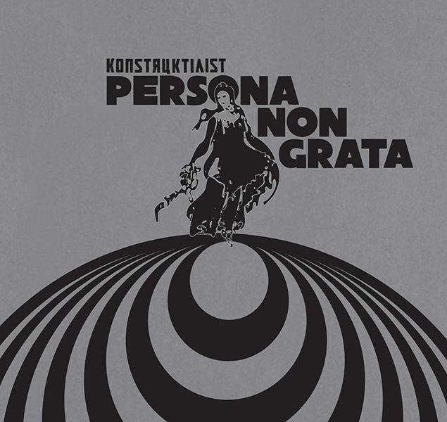 KONSTRUKTIVISTS / PERSONA NON GRATA 