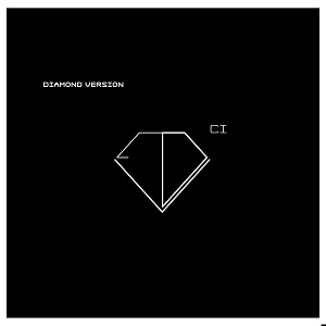DIAMOND VERSION  / ダイアモンド・ヴァージョン / シ－アイ (ALVA NOTO) / CI