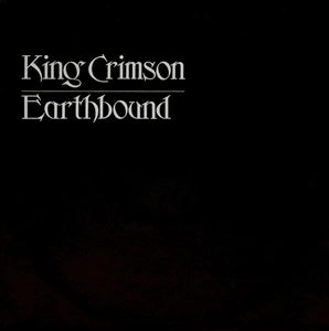 KING CRIMSON / キング・クリムゾン / EARTHBOUND