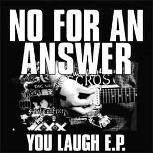 NO FOR AN ANSWER / ノーフォーアンアンサー / YOU LAUGH