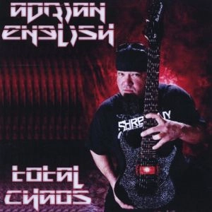 ADRIAN ENGLISH / TOTAL CHAOS<CD-R>