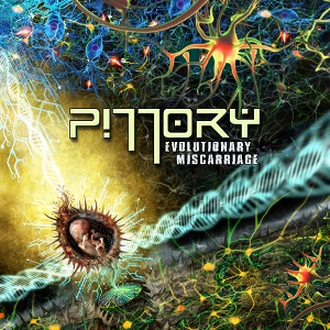 PILLORY / EVOLUTIONARY MISCARRIAGE