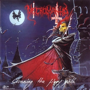 NECROMANTIA / CROSSING THE FIERY PATH