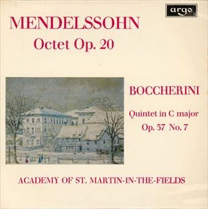 ACADEMY OF ST. MARTIN IN THE  FIELDS / アカデミー・オブ・セント・マーティン・イン・ザ・フィールズ (アカデミー室内管弦楽団) / MENDELSSOHN/BOCCHERINI: OCTET OP.20 / QUINTET IN C MAJOR OP.37 NO.7