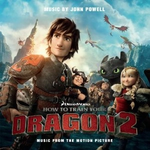 JOHN POWELL / ジョン・パウエル / HOW TO TRAIN YOUR DRAGON 2 / HOW TO TRAIN YOUR DRAGON 2 