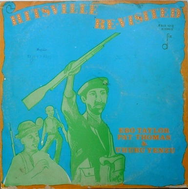 EBO TAYLOR & PAT THOMAS & UHURU YENZU / エボ・テイラー & パット・トーマス & ウフル・イェンズ / HITSVILLE RE-VISITED