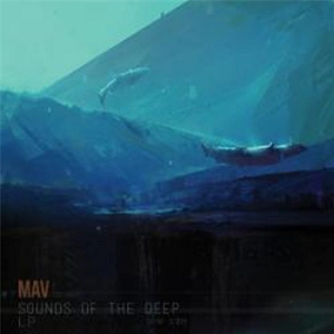 MAV / SOUNDS OF THE DEEP LP SAMPLER