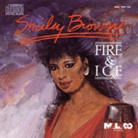 SHIRLEY BROWN / シャーリー・ブラウン / ファイヤー・アンド・アイス / FIRE & ICE