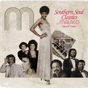 V.A. (SOUTHERN SOUL CLASSICS OF MALACO) / サザン・ソウル・クラシックス・オブ・マラコ : ウォーム&テンダー
