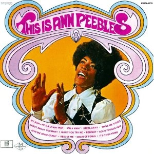 ANN PEEBLES / アン・ピーブルズ / ディス･イズ･アン･ピーブルズ（紙ジャケ）