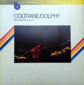 JOHN COLTRANE & ERIC DOLPHY / ジョン・コルトレーン&エリック・ドルフィー / BLUE TRAIN / OUT TO LUNCH