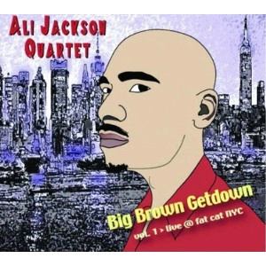 ALI JACKSON / アリ・ジャクソン / ビッグ・ブラウン・ゲットダウン