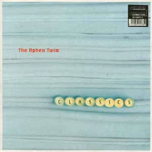 APHEX TWIN / エイフェックス・ツイン / CLASSICS