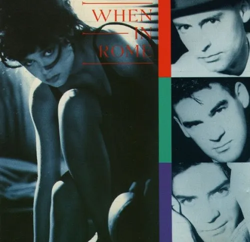 WHEN IN ROME / ホエン・イン・ローム / WHEN IN ROME