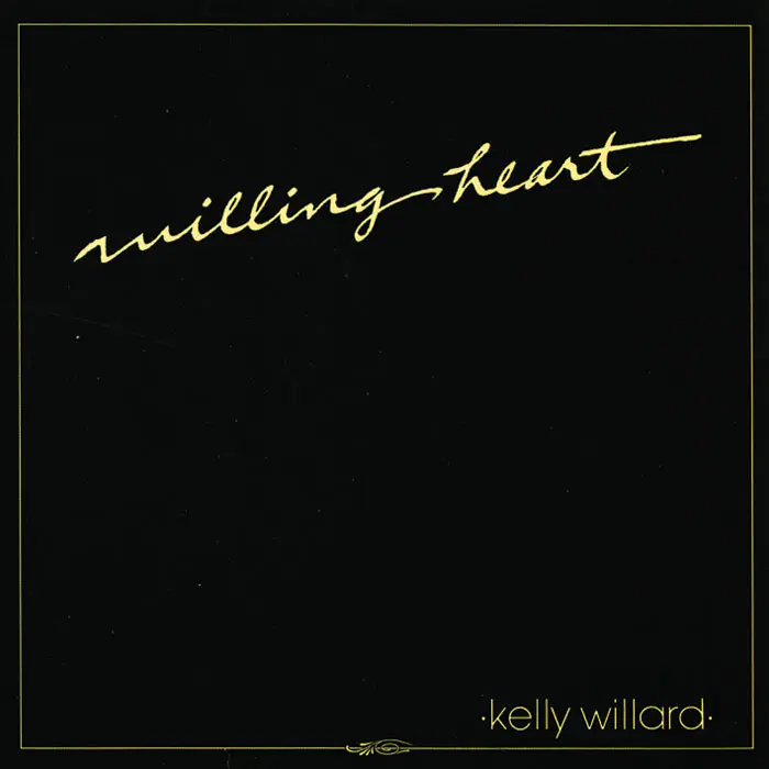 KELLY WILLARD / ケリー・ウィラード / WILLING HEART