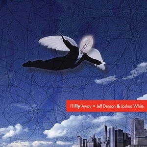 JEFF DENSON / ジェフ・デンソン / I'LL FLY AWAY