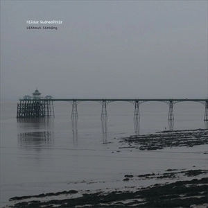 HILDUR GUDNADOTTIR / ヒドゥル・グドナドッティル / WITHOUT SINKING