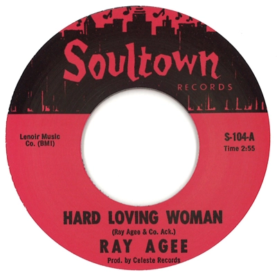 RAY AGEE / HARD LOVING WOMAN + I'M LOSING AGAIN