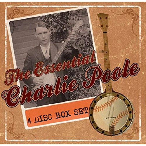 CHARLIE POOLE / ESSENTIAL