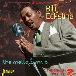 BILLY ECKSTINE / ビリー・エクスタイン / Mellow Mr. B - 4 Original LPs 1957-1961(2CD)