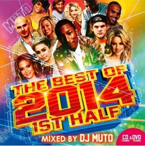 DJ MUTO / THE BEST OF 2014 1ST HALF