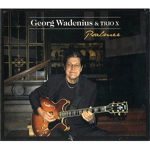 GEORG WADENIUS & TRIO X / PSALMER