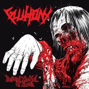 GLUTTONY / BEYOND THE VEIL OF FLESH