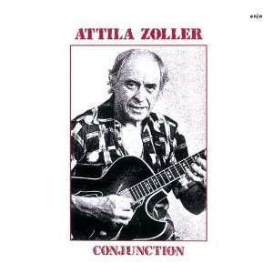 ATTILA ZOLLER / アッティラ・ゾラー / コンジャンクション